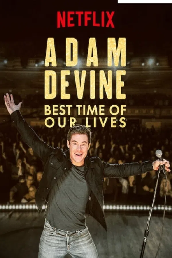 Poster phim Adam Devine: Khoảnh Khắc Tuyệt Vời Nhất trên Phim M?i