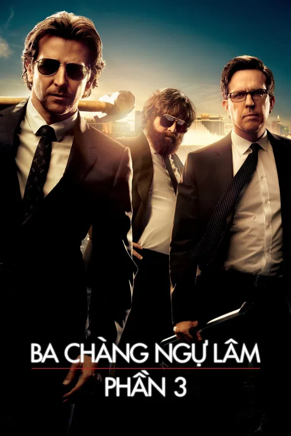 Poster phim Ba Chàng Ngự Lâm 3: Siêu Quậy Las Vegas trên Phim Mới