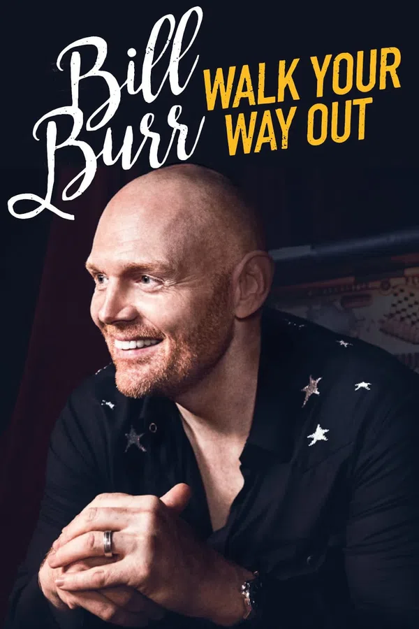 Poster phim Bill Burr: Walk Your Way Out trên Phim Mới