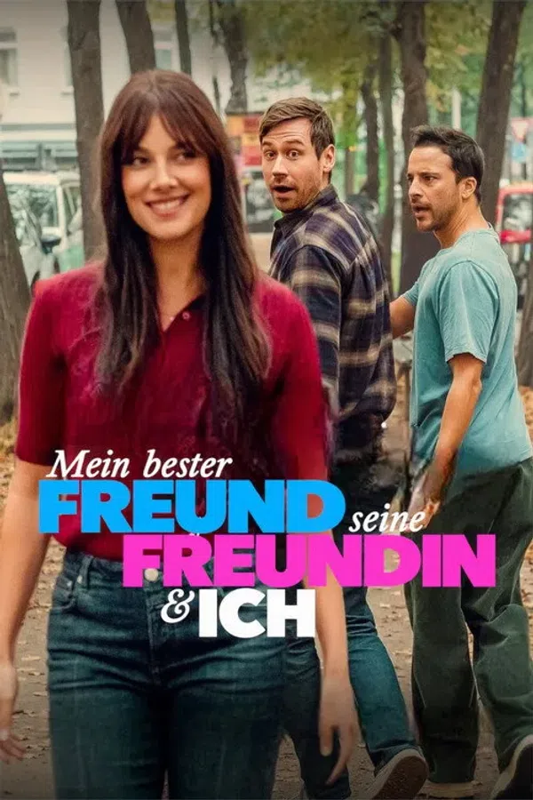 Poster phim Cậu Bạn Thân Của Tôi Có Bạn Gái / Mein bester Freund, seine Freundin und ich trên Phim Mới
