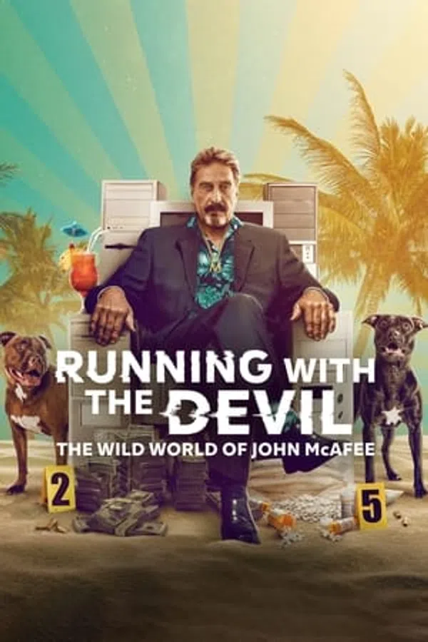 Poster phim Chạy Cùng Quỷ Dữ: Thế Giới Hoang Dã Của John Mcafee trên Phim Mới