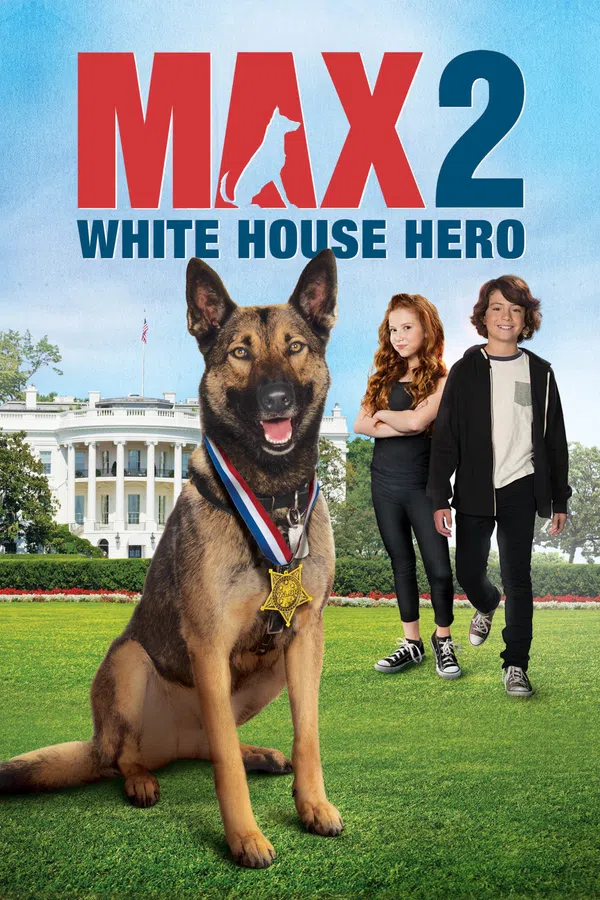 Poster phim Chú Chó Max 2- Người Hùng Nhà Trắng trên Phim Mới