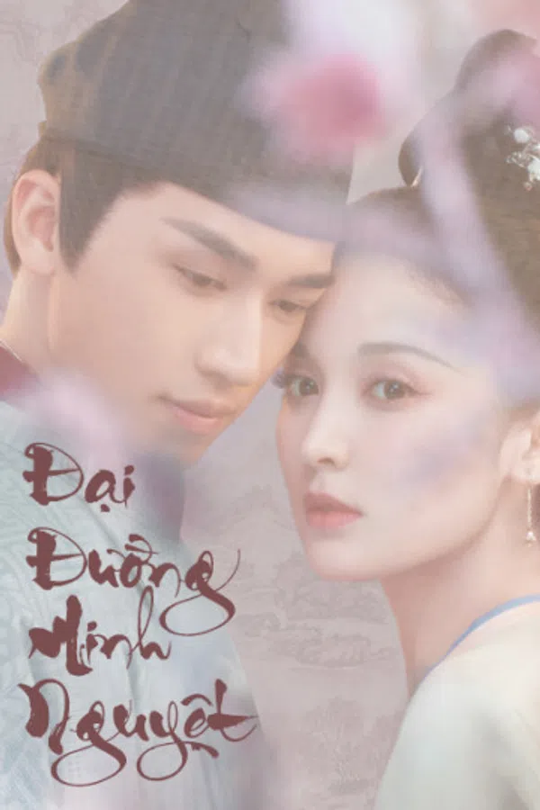 Poster phim Đại Đường Minh Nguyệt (Phong Nguyệt Nghê Thường) trên Phim Mới