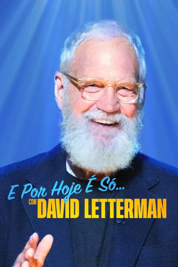 Poster phim David Letterman: Buổi diễn hạ màn trên Phim M?i