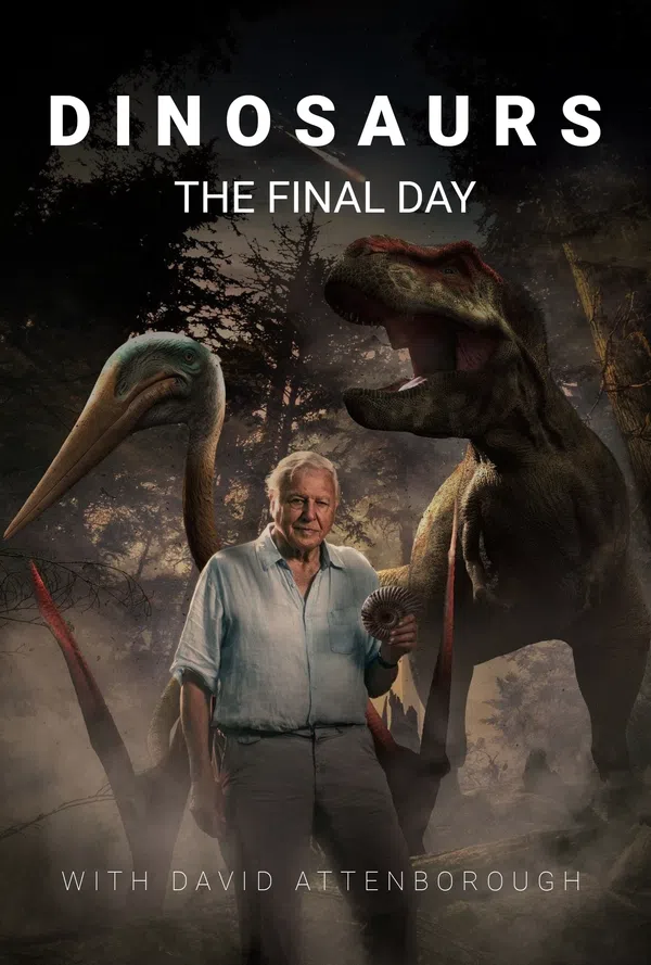 Poster phim Dinosaurs: The Final Day with David Attenborough trên Phim M?i