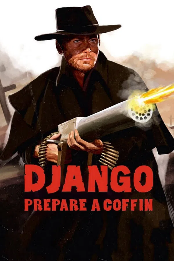 Poster phim Django, Prepare a Coffin trên Phim M?i