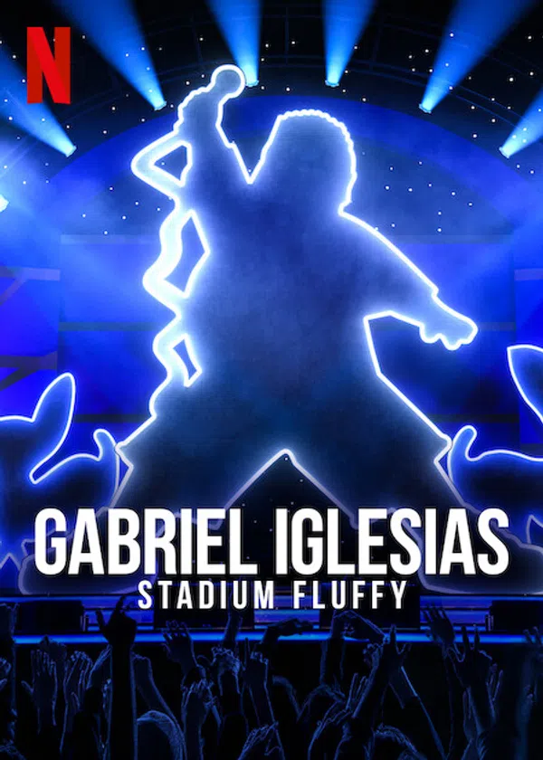 Poster phim Gabriel Iglesias: Fluffy Ở Sân Vận động trên Phim Mới