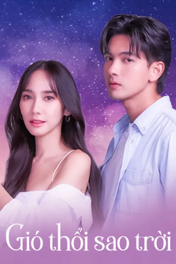 Xem Phim Gió Thổi Sao Trời Vietsub HD Online