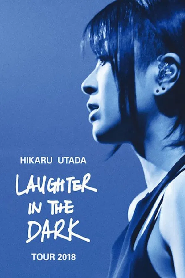 Poster phim Hikaru Utada: Laughter in the Dark Tour 2018 trên Phim M?i