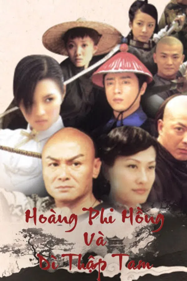 Poster phim Hoàng Phi Hồng Và Dì Thập Tam trên Phim M?i