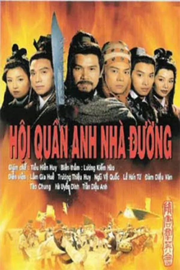 Poster phim Hội Quần Anh Nhà Đường - Anh Hùng Thời Xưa trên Phim Mới
