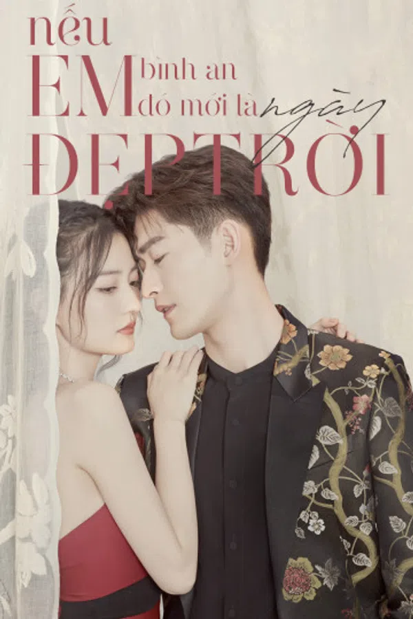 Poster phim Nếu Em Bình An Đó Mới Là Ngày Đẹp Trời trên Phim M?i