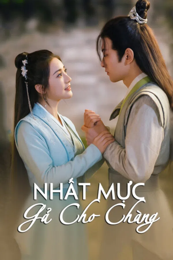 Poster phim Nhất Mực Gả Cho Chàng trên Phim M?i