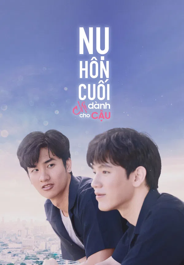 Poster phim Nụ Hôn Cuối Chỉ Dành Cho Cậu trên Phim M?i