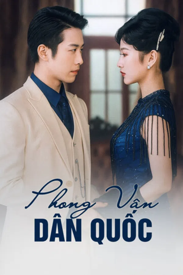 Poster phim Phong Vân Dân Quốc trên Phim M?i
