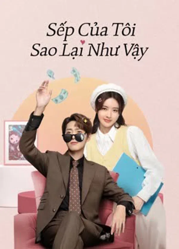 Poster phim Sếp Của Tôi Sao Lại Như Vậy trên Phim Mới