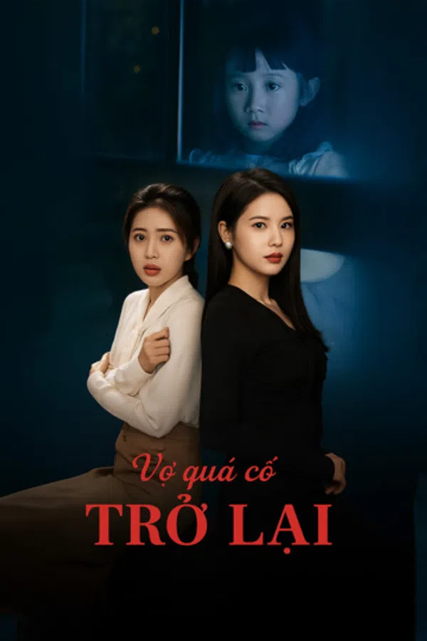 Poster phim Vợ Quá Cố Trở Lại trên Phim M?i