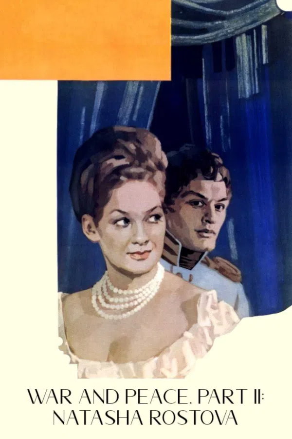 Poster phim War and Peace, Part II: Natasha Rostova trên Phim M?i