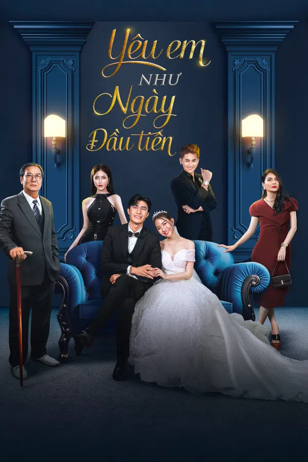Poster phim Yêu Em Như Ngày Đầu Tiên trên Phim M?i