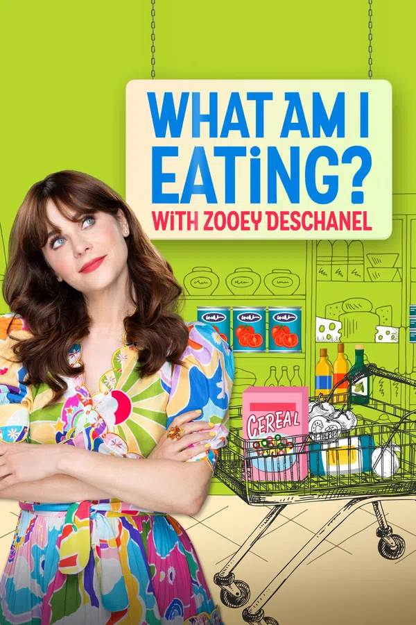 Poster phim Zoey Deschanel: Tôi Đang Ăn Những Gì? trên Phim M?i